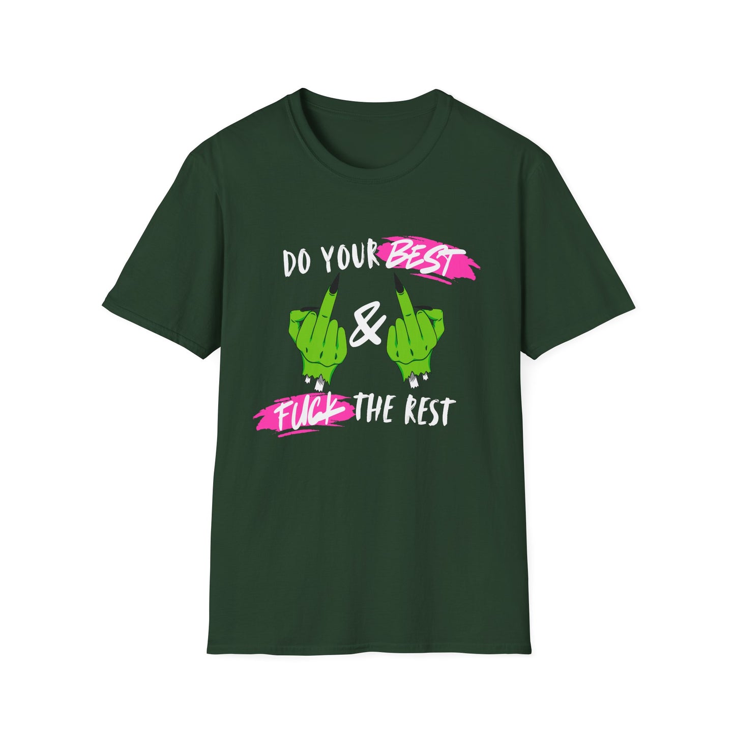 Do Your Best & F*** The Rest T-Shirt