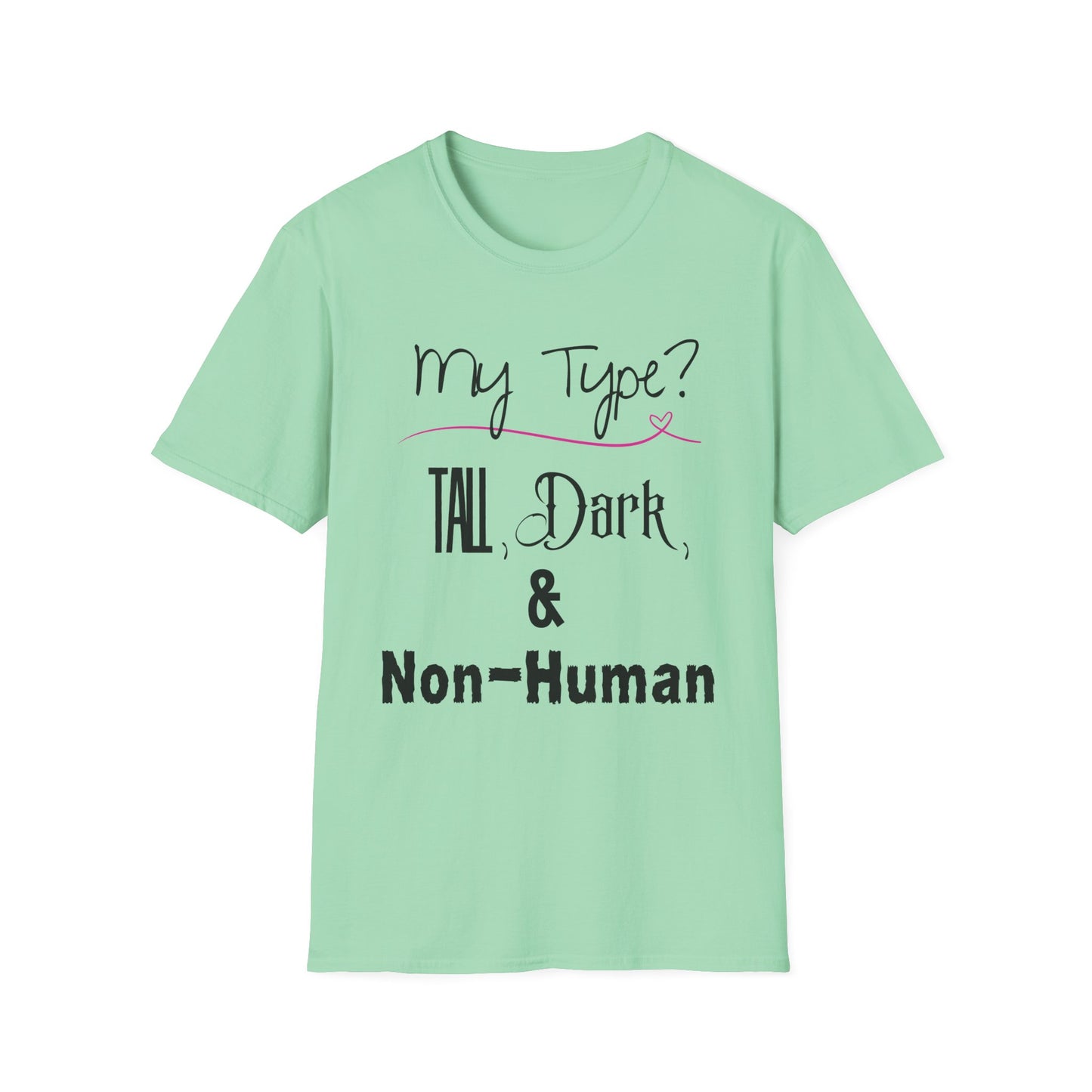 My Type T-Shirt
