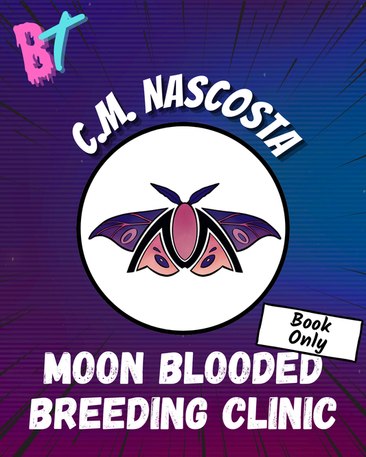 C.M. Nascosta - Moon Blooded Breeding Clinic
